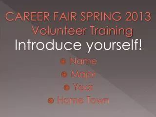 CAREER FAIR SPRING 2013 Volunteer Training