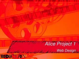 Alice Project 1