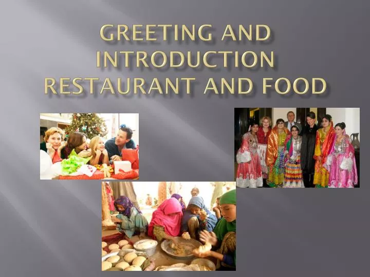 greeting and introduction restaurant and food
