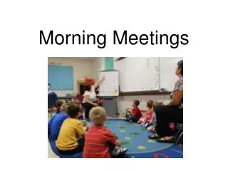 Morning Meetings