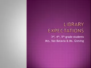 Library Expectations