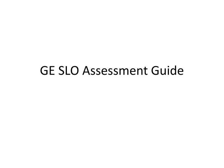 ge slo assessment guide