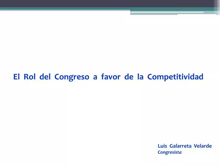 el rol del congreso a favor de la competitividad