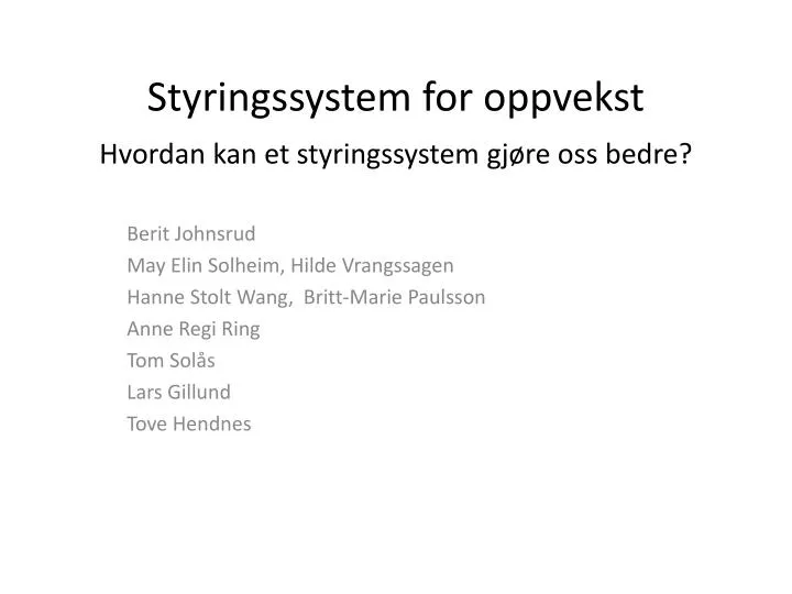 styringssystem for oppvekst hvordan kan et styringssystem gj re oss bedre