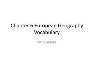 Chapter 6 European Geography Vocabulary