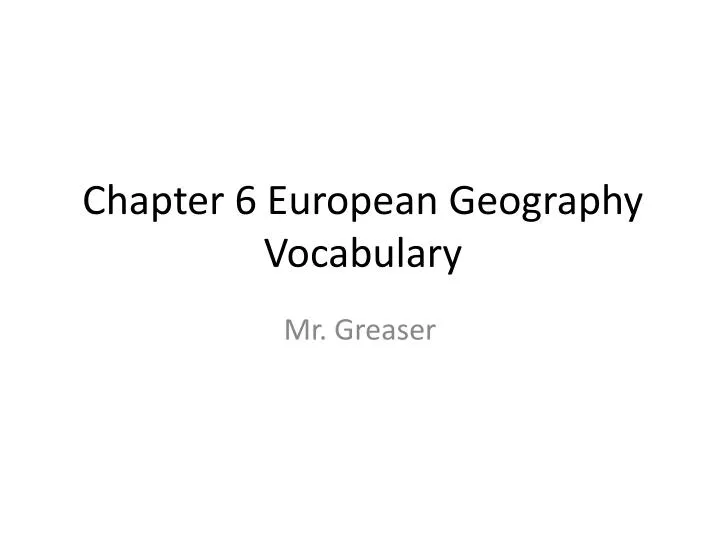 chapter 6 european geography vocabulary