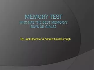 MEMORY TEST Who has the best Memory? Boys or girls?