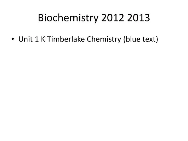 biochemistry 2012 2013