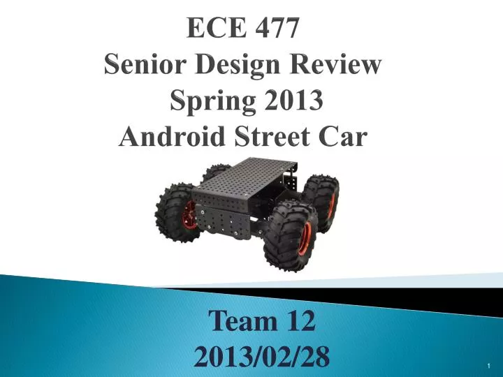 ece 477 senior design review spring 2013 android street car