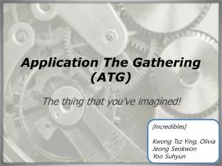 Application The Gathering (ATG)