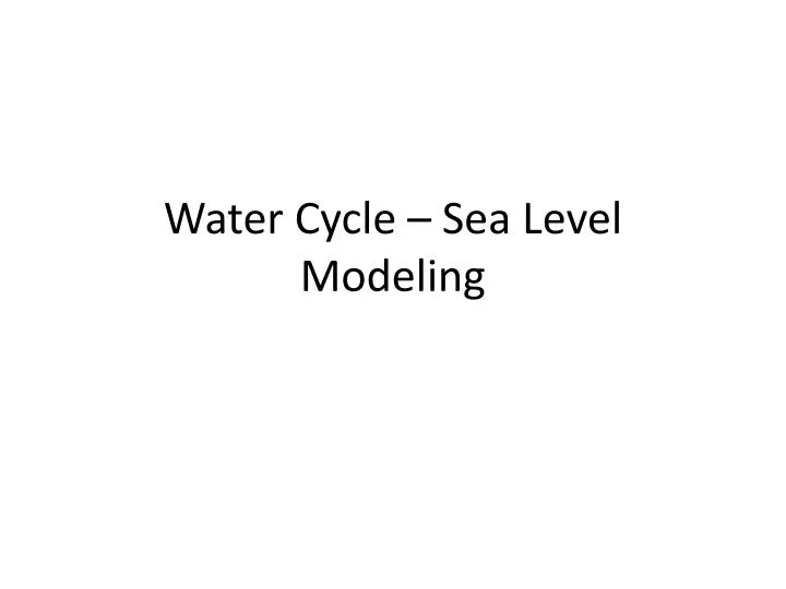 water cycle sea level modeling