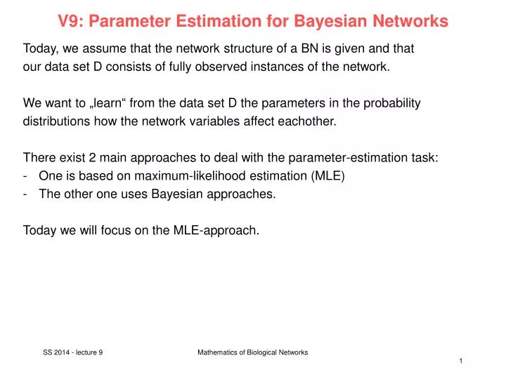 v9 parameter estimation for bayesian networks