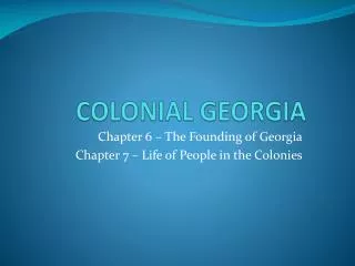 COLONIAL GEORGIA