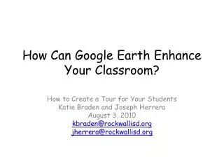 How Can Google Earth Enhance Your Classroom?