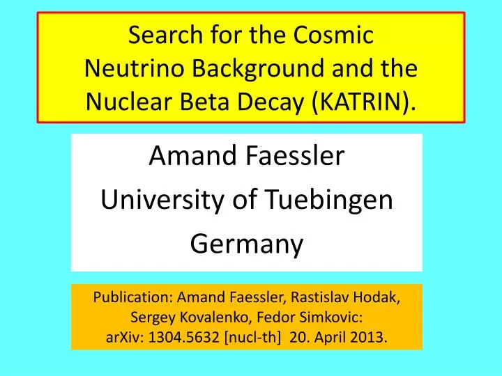 search for the cosmic neutrino background and the nuclear beta decay katrin