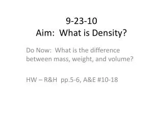 9-23-10 Aim: What is Density?