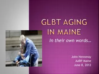 GLBT Aging in MAine