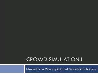 Crowd Simulation I