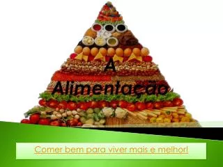 a alimenta o