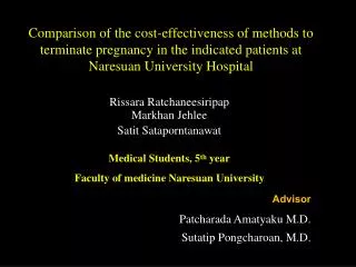Rissara Ratchaneesiripap Markhan Jehlee Satit Sataporntanawat Medical Students, 5 th year