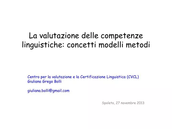 la valutazione delle competenze linguistiche concetti modelli metodi