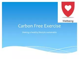 Carbon Free Exercise