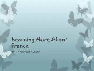 Learning More About France