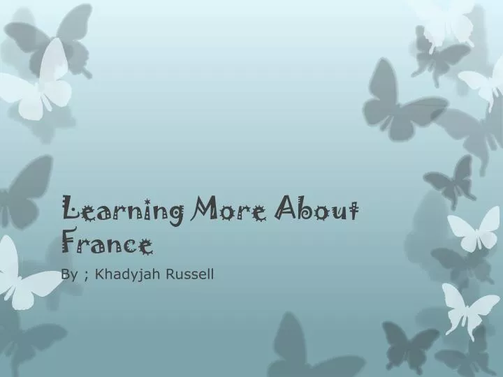 learning more about france