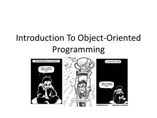 Introduction To Object-Oriented Programming
