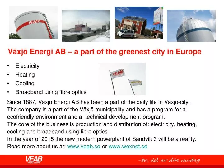v xj energi ab a part of the greenest city in europe