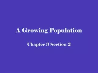 A Growing Population