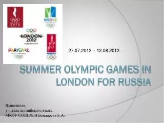 Summer Olympic Games in London for Russia