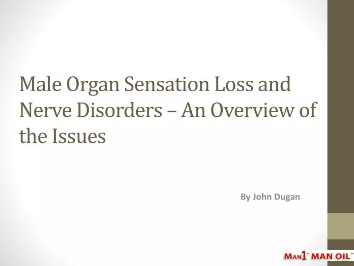 male organ sensation loss and nerve disorders an overview of the issues