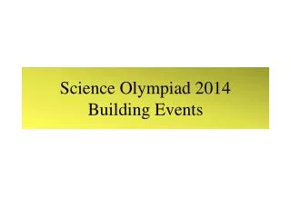 Science Olympiad 2014 Building Events