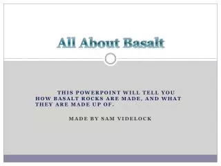 All About Basalt