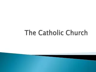 The Catholic Church