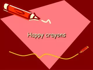 Happy crayons