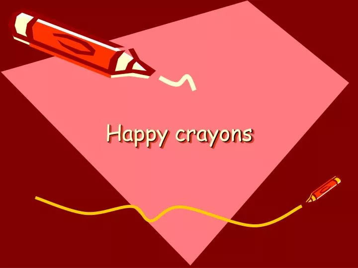 happy crayons