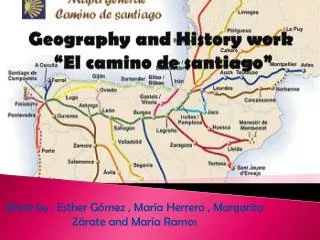 Geography and History work “El camino de santiago ”