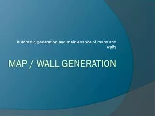 Map / Wall Generation