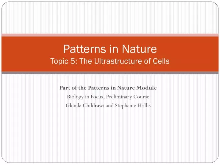 patterns in nature topic 5 the ultrastructure of cells