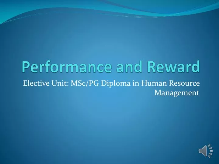 performance and reward