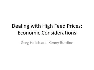 Dealing with High Feed Prices: Economic Considerations