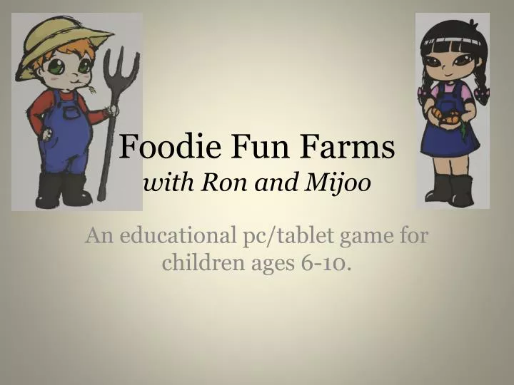 foodie fun farms with ron and mijoo