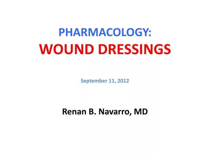 pharmacology wound dressings september 11 2012