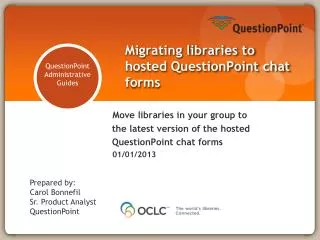 Migrating libraries to hosted QuestionPoint chat forms
