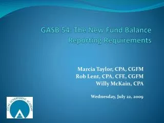 GASB 54: The New Fund Balance Reporting Requirements