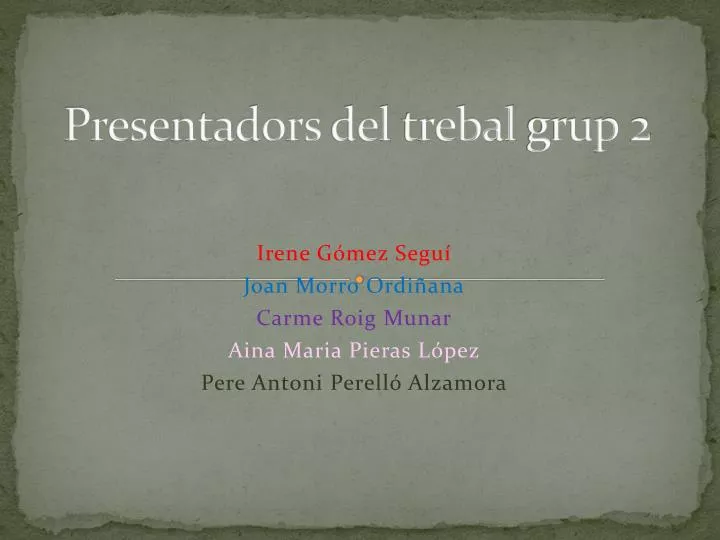 presentadors del trebal grup 2