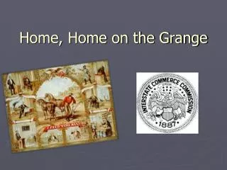 Home, Home on the Grange