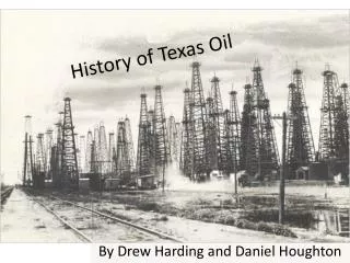 History of Texas Oil
